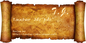 Taucher Jákó névjegykártya